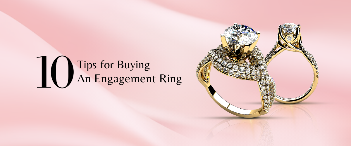 10 TIPS FOR BUYING AN ENGAGEMENT RING